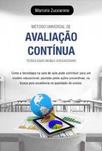 Baixar M&Eacute;TODO UNIVERSAL DE AVALIA&Ccedil;&Atilde;O CONT&Iacute;NUA – TECNOLOGIAS MOBILE-EDUCACIONAIS pdf, epub, eBook