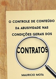 Baixar O controle de conteúdo da abusividade nas condições gerais dos contratos pdf, epub, eBook