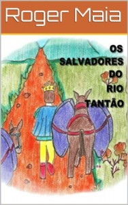 Baixar Os Salvadores do Rio Tant&atilde;o (Cole&ccedil;&atilde;o ECOKIDS Livro 1) pdf, epub, eBook
