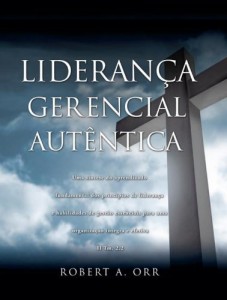 Baixar Lideran&ccedil;a Gerencial Aut&ecirc;ntica pdf, epub, eBook