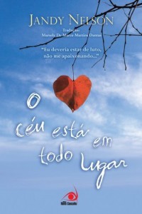Baixar O céu está em todo lugar: Eu deveria estar de luto, não me apaixonando… pdf, epub, eBook