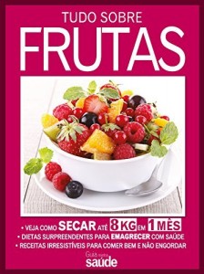 Baixar Guia Minha Sa&uacute;de – Tudo Sobre Frutas pdf, epub, eBook