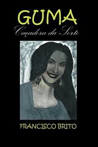 Baixar Guma, ca&ccedil;adora da sorte pdf, epub, eBook