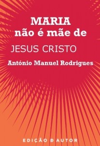 Baixar Maria Não é Mãe de Jesus Cristo pdf, epub, eBook