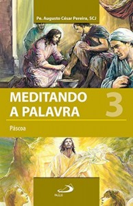 Baixar Meditando a palavra 3: Páscoa pdf, epub, eBook