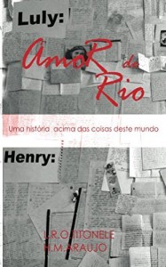 Baixar Amor de Rio: Uma história acima das coisas deste mundo pdf, epub, eBook