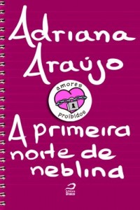 Baixar Amores Proibidos – A primeira noite de neblina pdf, epub, eBook