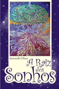 Baixar A Raiz dos Sonhos pdf, epub, eBook