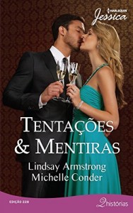 Baixar Tentações & Mentiras – Harlequin Jessica Ed.228 pdf, epub, eBook