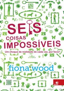 Baixar Seis coisas imposs&iacute;veis: Um choque de realidade de cada vez, por favor! pdf, epub, eBook