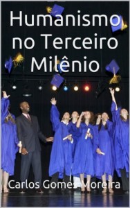 Baixar Humanismo no Terceiro Milênio (A ARTE DE REALIZAR O FANTÁSTICO Livro 1) pdf, epub, eBook