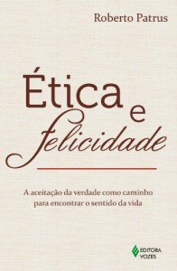 Baixar &Eacute;tica e felicidade pdf, epub, eBook