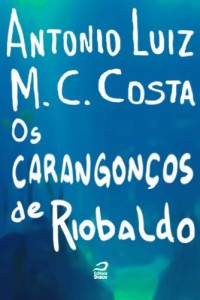 Baixar Os Carangonços de Riobaldo pdf, epub, eBook