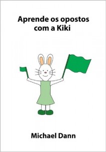 Baixar Aprende os opostos com a Kiki (Aprende com a Kiki Livro 4) pdf, epub, eBook