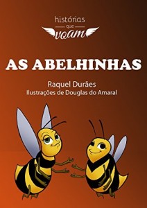 Baixar As Abelhinhas (Hist&oacute;rias que voam) pdf, epub, eBook