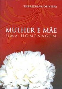 Baixar Mulher e M&atilde;e, Uma Homenagem pdf, epub, eBook