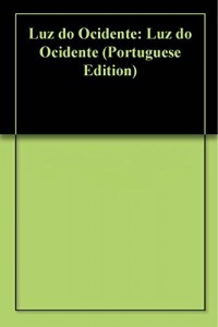 Baixar Luz do Ocidente: Luz do Ocidente pdf, epub, eBook