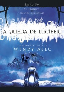 Baixar A Queda de L&uacute;cifer (As Cr&ocirc;nicas dos Irm&atilde;os Celestiais) pdf, epub, eBook