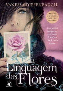 Baixar A linguagem das flores: Qualquer pessoa pode se transformar em algo belo pdf, epub, eBook