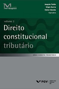 Baixar Direito constitucional tribut&aacute;rio volume 12 (FGV Management) pdf, epub, eBook