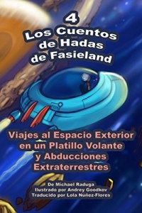Baixar As f&aacute;bulas da Fasiel&acirc;ndia – 4: Viagens espaciais em um disco voador e abdu&ccedil;&otilde;es alien&iacute;genas pdf, epub, eBook