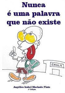 Baixar Nunca &eacute; Uma Palavra Que N&atilde;o Existe pdf, epub, eBook