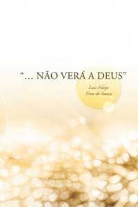 Baixar "… N&Atilde;O VER&Aacute; A DEUS" pdf, epub, eBook