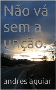 Baixar N&atilde;o v&aacute; sem a un&ccedil;&atilde;o. pdf, epub, eBook