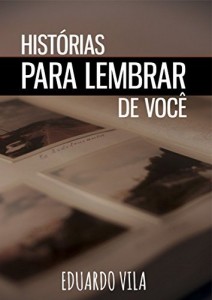 Baixar Hist&oacute;rias para lembrar de voc&ecirc; pdf, epub, eBook