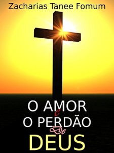 Baixar O Amor E O Perdão De Deus pdf, epub, eBook