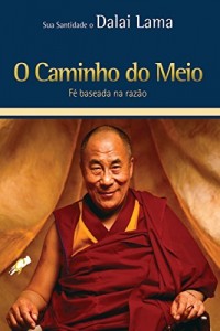 Baixar O caminho do meio: Fé Baseada na Razão pdf, epub, eBook