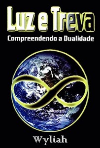 Baixar Luz e Treva – Compreendendo a Dualidade: Livro 7 pdf, epub, eBook