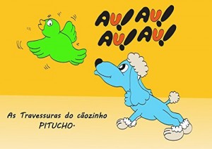 Baixar As Travessuras do C&atilde;ozinho Pitucho. pdf, epub, eBook