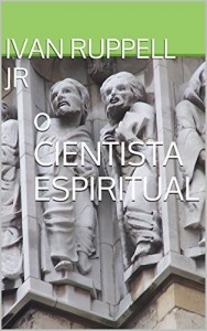 Baixar o CIENTISTA ESPIRITUAL pdf, epub, eBook