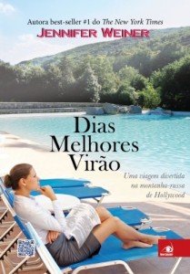 Baixar Dias melhores virão: Uma viagem divertida na montanha-russa de Hollywood pdf, epub, eBook