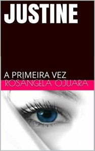 Baixar JUSTINE: A PRIMEIRA VEZ pdf, epub, eBook