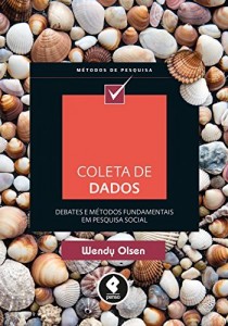 Baixar Coleta de Dados: Debates e M&eacute;todos Fundamentais em Pesquisa Social (M&eacute;todos de Pesquisa) pdf, epub, eBook
