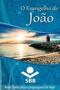 Baixar O Evangelho de João: Edição Literária, Nova Tradução na Linguagem de Hoje (O Livro dos livros) pdf, epub, eBook