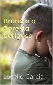 Baixar Bruno e a floresta perigosa pdf, epub, eBook