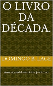Baixar O livro da Década.: www.lacasadelosespiritus.jimdo.com pdf, epub, eBook