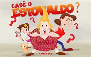 Baixar Cadê o Estovaldo? pdf, epub, eBook
