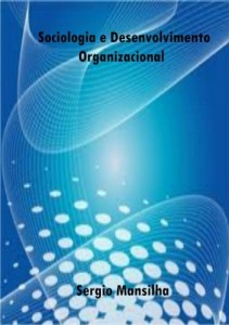 Baixar Sociologia e Desenvolvimento Organizacional pdf, epub, eBook