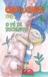 Baixar Cartolinha e o Pé de Eucalipto pdf, epub, eBook