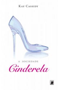 Baixar A Sociedade Cinderela pdf, epub, eBook