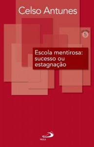 Baixar Escola mentirosa: sucesso ou estagnação (Didática) pdf, epub, eBook