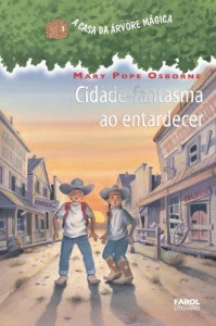 Baixar Cidade-fantasma ao entardecer: 10 (A casa da árvore mágica) pdf, epub, eBook