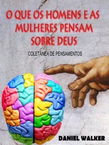 Baixar O Que os Homens e as Mulheres Pensam de Deus pdf, epub, eBook