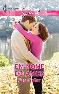 Baixar Em Nome do Amor – Harlequin Special Ed.93 pdf, epub, eBook
