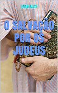 Baixar O SALVA&Ccedil;&Atilde;O POR OS JUDEUS pdf, epub, eBook