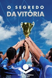 Baixar O segredo da vitória: Porção bíblica das Escrituras (Joga Limpo Brasil) pdf, epub, eBook